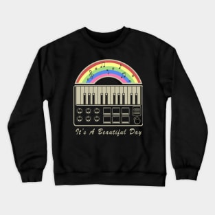 its a beautiful day Crewneck Sweatshirt